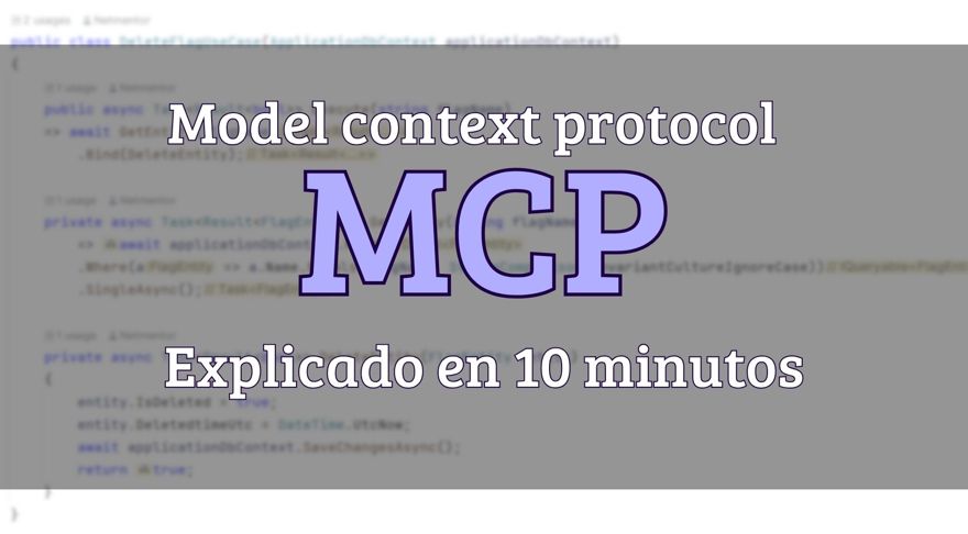 qué es mcp o model context protocol? #mcp... Qué es el Model Context Protocol (MCP) y cómo usarlo con C#