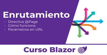 Aprende qué es enrutamiento y cómo utilizarlo con blazor así como algunas de sus funcionalidades adicionales.
