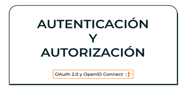 En este post vamos a ver que son los conceptos de Autenticación y de autorización