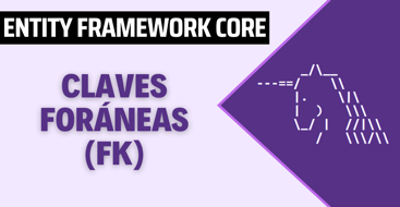 Claves foráneas en Entity Framework Core