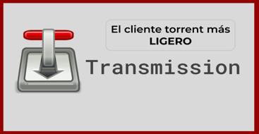 En este post vamos a ver como instalar en nuestro servidor el cliente torrent transmission
