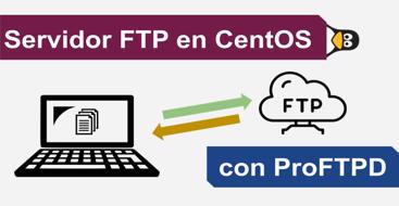 Guia de como instalar y utilizar un servidor FTP en un servidor CenOS - Linux