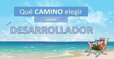 En el post de hoy vamos a ver que ruta debemos seguir hoy en día para ser desarrolladores ya sea front end o back end.